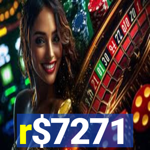 r$7271