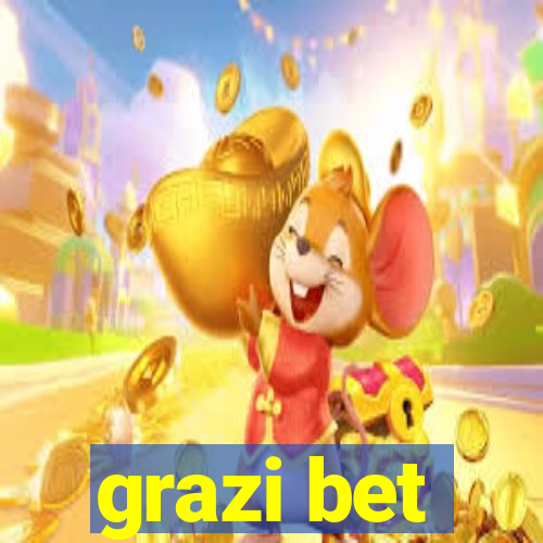 grazi bet