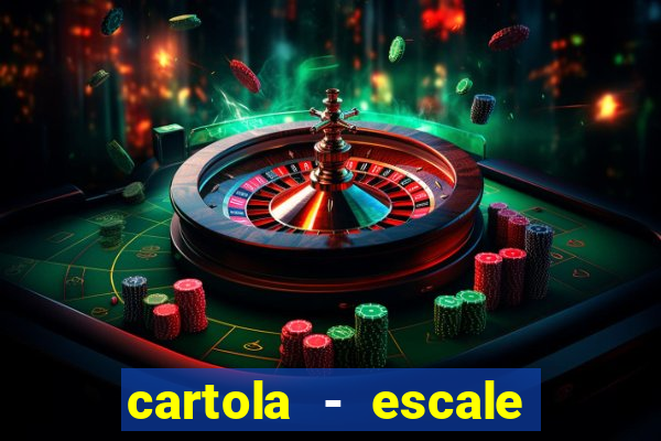 cartola - escale seu time!