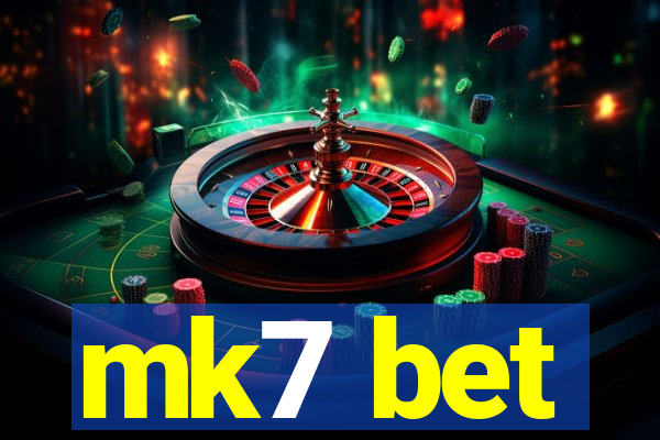 mk7 bet