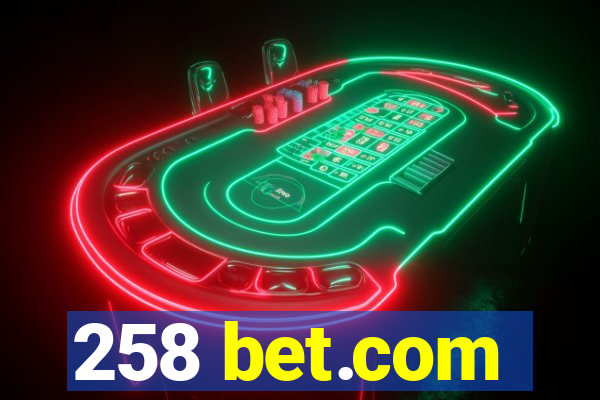 258 bet.com