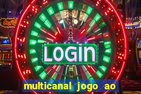 multicanal jogo ao vivo hd