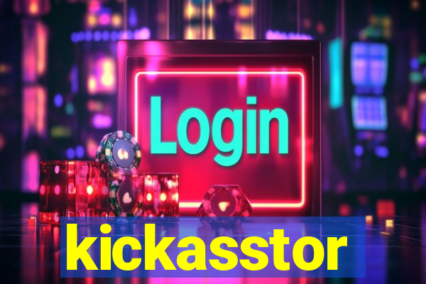 kickasstor