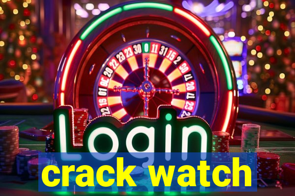 crack watch