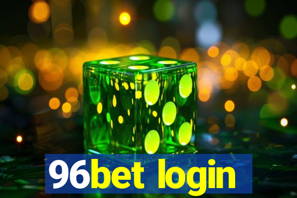 96bet login