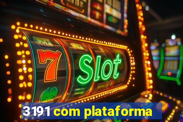 3191 com plataforma