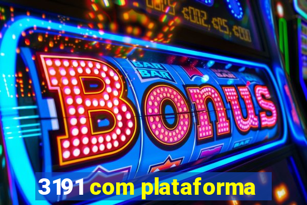 3191 com plataforma