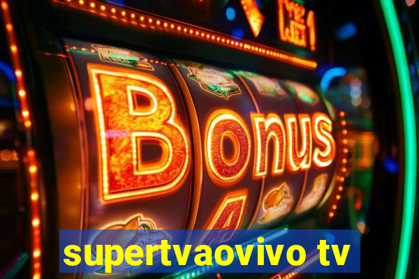 supertvaovivo tv