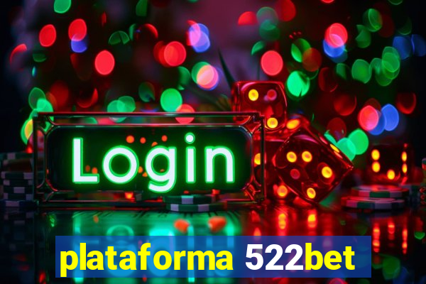 plataforma 522bet