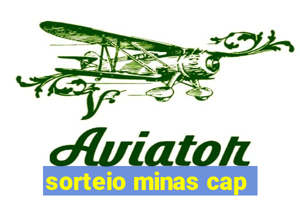 sorteio minas cap