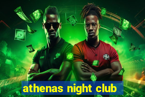 athenas night club