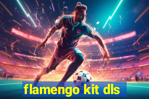 flamengo kit dls