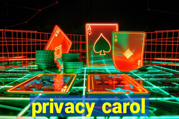 privacy carol