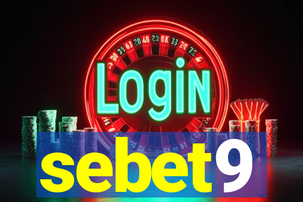 sebet9