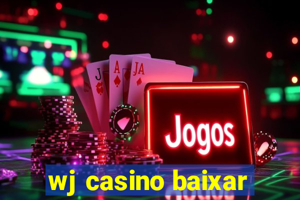 wj casino baixar