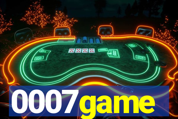 0007game