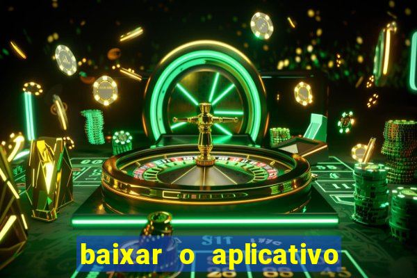 baixar o aplicativo vai de bet