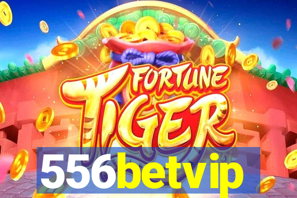 556betvip