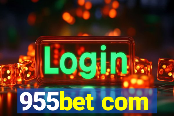 955bet com