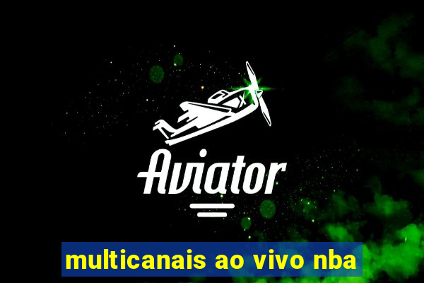 multicanais ao vivo nba