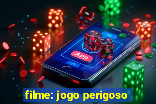 filme: jogo perigoso