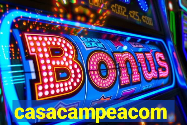 casacampeacom