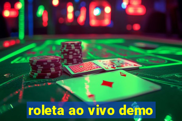 roleta ao vivo demo