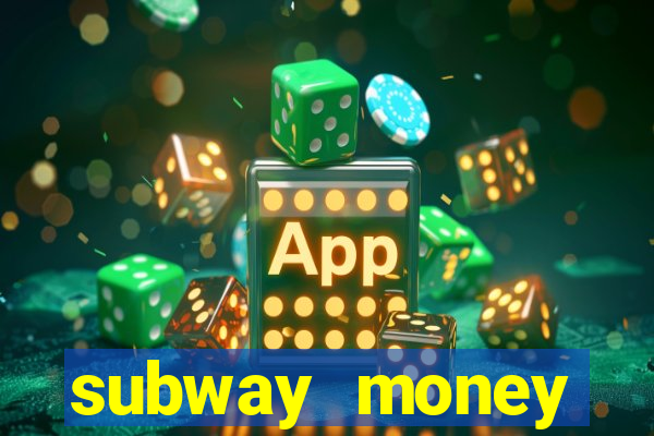 subway money deposito 1 real