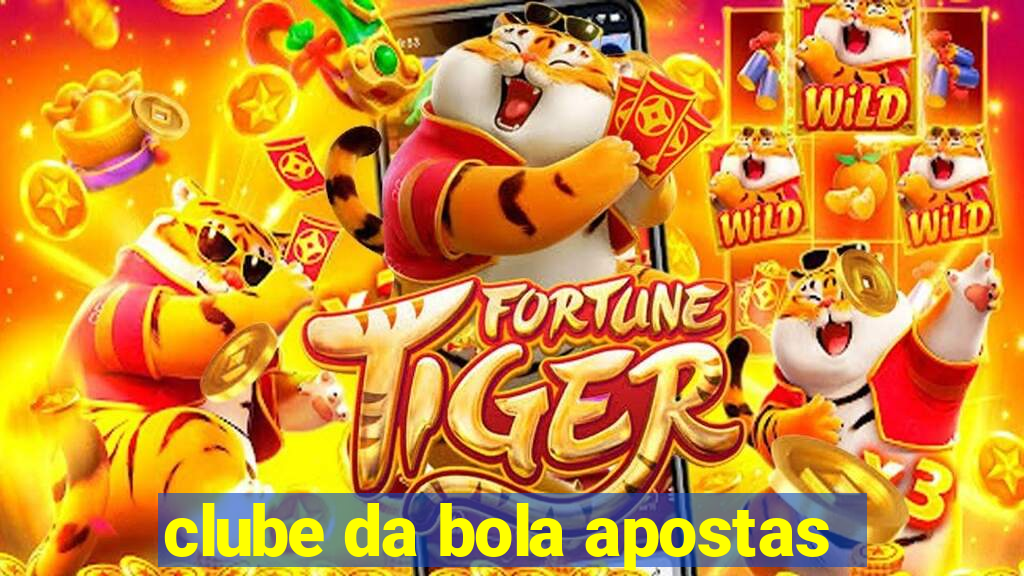 clube da bola apostas