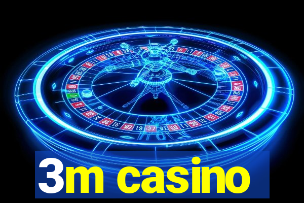 3m casino