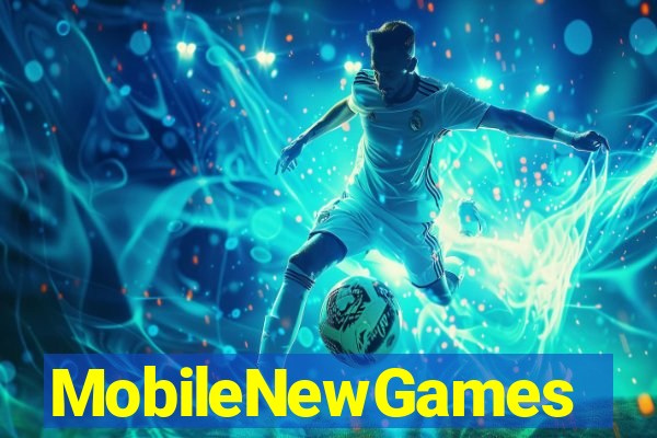 MobileNewGames