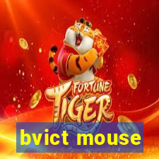 bvict mouse