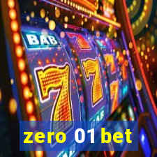 zero 01 bet