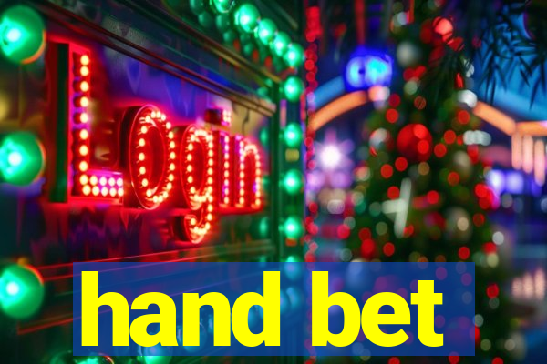 hand bet