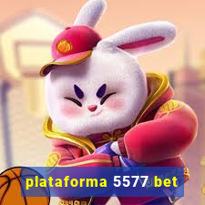 plataforma 5577 bet