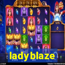 ladyblaze