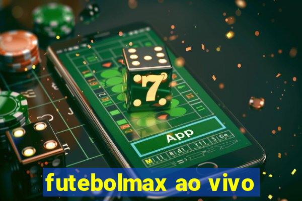 futebolmax ao vivo