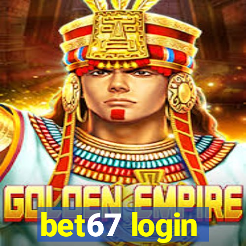 bet67 login