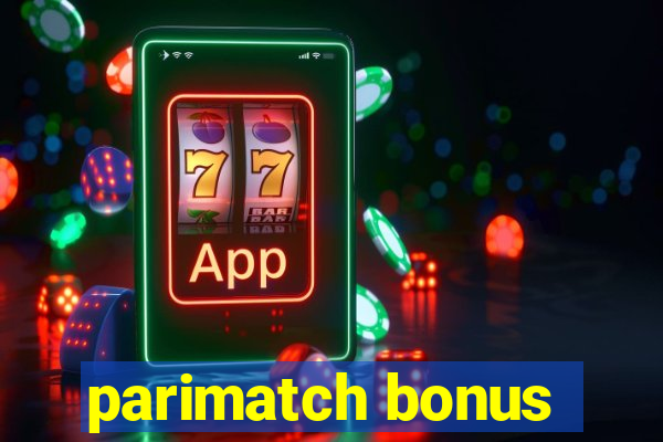 parimatch bonus