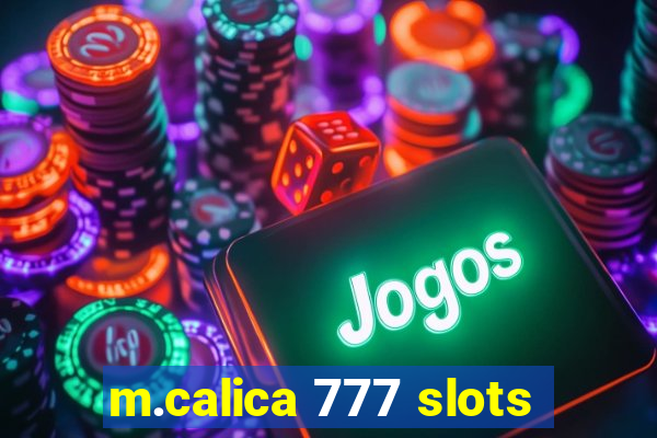 m.calica 777 slots