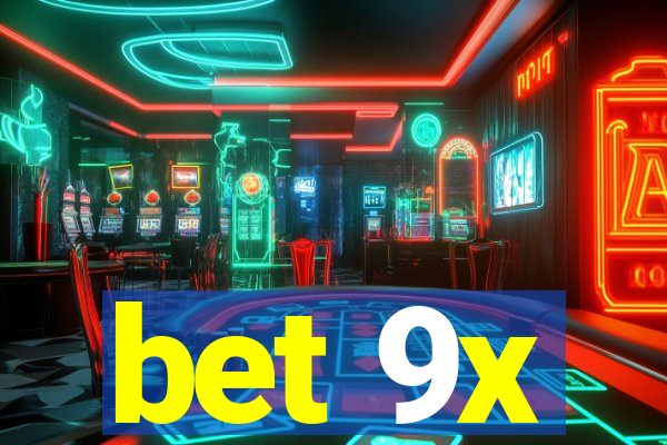 bet 9x