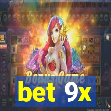 bet 9x