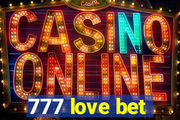 777 love bet