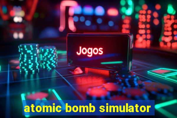 atomic bomb simulator