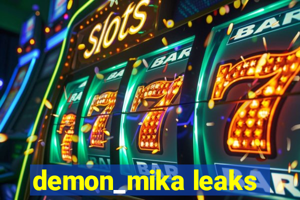 demon_mika leaks