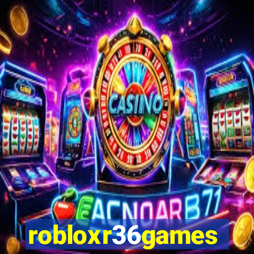 robloxr36games