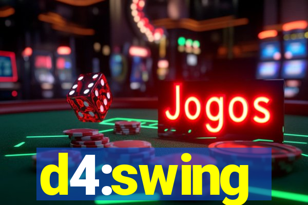 d4:swing