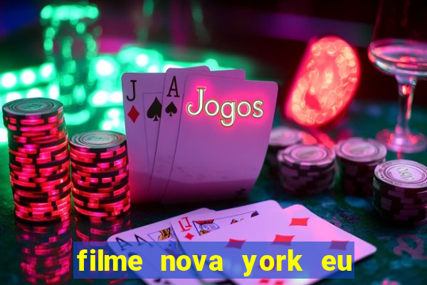 filme nova york eu te amo completo dublado