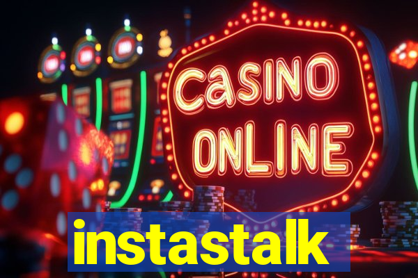 instastalk