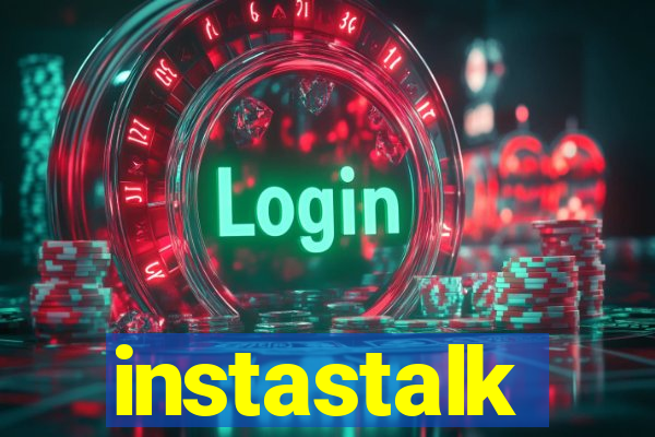 instastalk